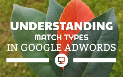 Understanding Match Types in Google AdWords