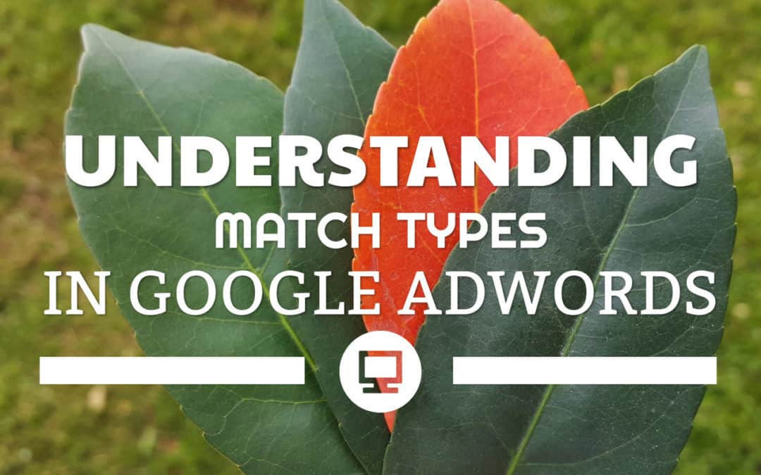 Understanding Google Ads Match Types title image